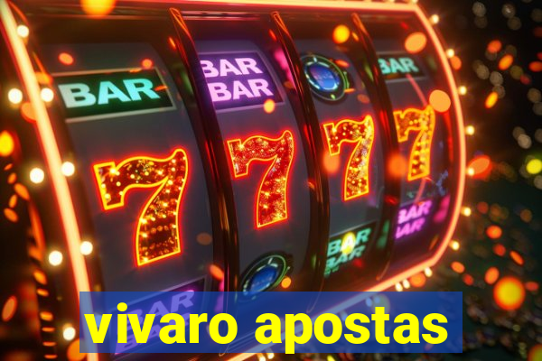 vivaro apostas